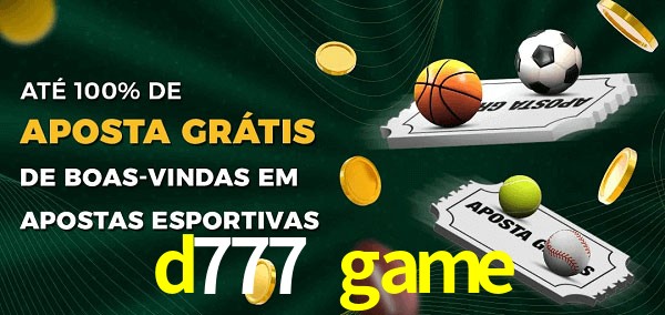 d777 game Ate 100% de Aposta Gratis